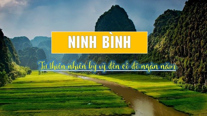 Cẩm nang du lịch Ninh Bình cho du khách